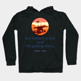 Mars Opportunity Rover RIP It's getting dark Hoodie